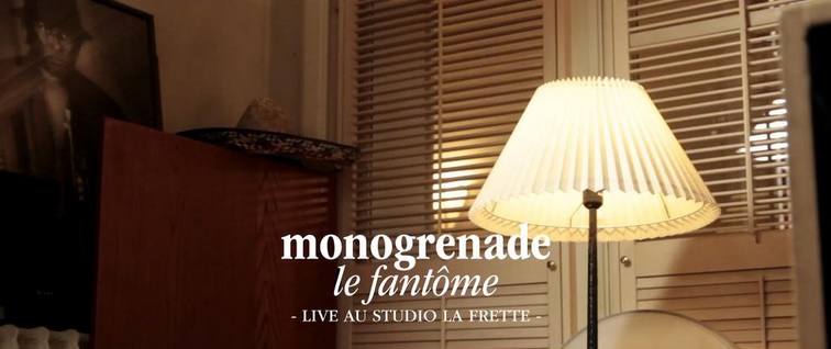 MONOGRENADE : « Le Fantôme » à La Frette (music video)